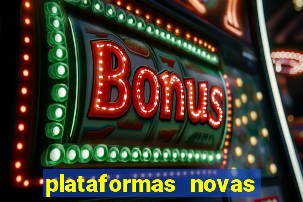 plataformas novas de apostas